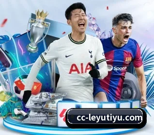 五大体育板块覆盖,从比分到直播全覆盖(leyu)